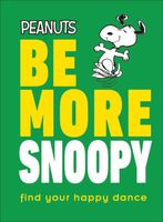 Cover of Be More Snoopy by Nat Gertler