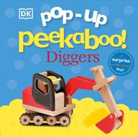 Pop-Up Peekaboo! Diggers