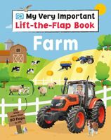 My Very Important Lift-the-Flap Book Farm