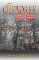 Cover of The Cherokee Murders by Harvey Mendez