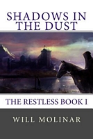 Cover of Shadows in the Dust by Will Molinar