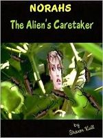 Cover of Norahs: The Alien's Caretaker by Sharon Kull