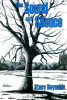 Cover of The Sound of Silence by Stacy Reynolds