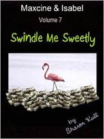 Cover of Swindle Me Sweetly by Sharon Kull