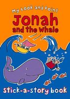 My Look and Point Jonah and the Whale Stick-a-Story