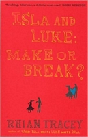 Cover of Isla and Luke: Make or Break? by Rhian Tracey