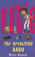Katie: the Revolting Baby