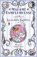 Madame Pamplemousse and Her Incredible Edibles