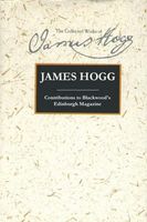 Contributions to Blackwood's Edinburgh Magazine: Volume 1, 1817-1828