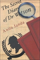 Cover of The Secret Diary of Dr. Watson by Anita Janda