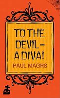 To the Devil - a Diva!