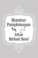 Monsieur Pamplemousse Afloat