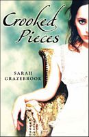 Cover of Crooked Pieces by Sarah Grazebrook