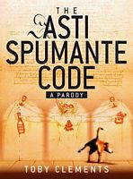 The Asti Spumante Code: A Parody