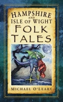 Hampshire and Isle of Wight Folk Tales