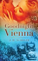 Cover of Goodnight Vienna by J H Schryer