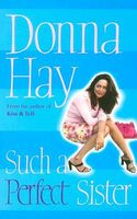 Cover of Such a Perfect Sister by Donna Hay