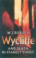 Wycliffe and Death in Stanley Street