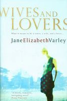 Cover of Wives and Lovers by Jane Elizabeth Varley