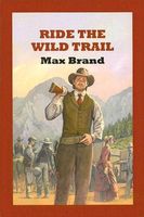 Ride the Wild Trail