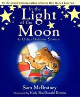 In the Light of the Moon and Other Bedtime Stories