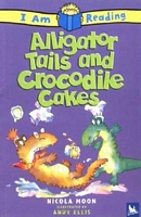 Alligator Tales and Crocodile Cakes
