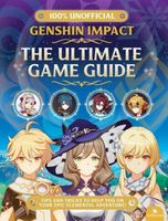 Genshin Impact-The Ultimate Game Guide