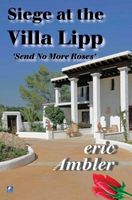 The Siege of the Villa Lipp