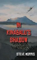 Cover of In Kinabalu's Shadow by Steve Morris