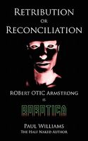 Retribution Or Reconciliation