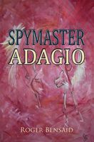 Cover of Adagio Spymaster by Roger Bensaid