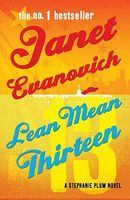 Lean Mean Thirteen by Janet Evanovich Lean Mean Thirteen by Janet Evanovich