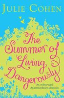 The Summer of Living Dangerously