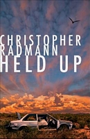 Cover of Held Up by Christopher Radmann