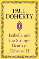 Isabella and the Strange Death of Edward II