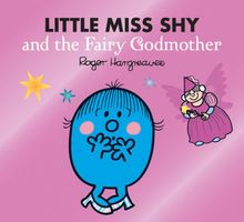 Little Miss Shy and the Fairy Godmother