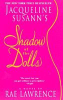 Cover of Jacqueline Susann's Shadow of the Dolls by Rae Lawrence