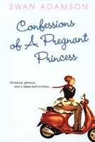 Confessions of a Pregnant Princess