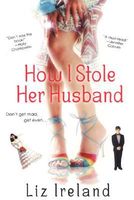 How I Stole Her Husband