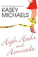 High Heels and Homicide // Maggie In Too Deep