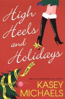 High Heels and Holidays // Maggie On The Edge