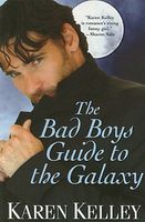 The Bad Boys Guide to the Galaxy