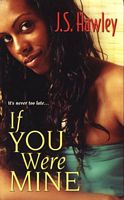 Cover of If You Were Mine by J.S. Hawley