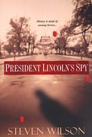 President Lincoln's Spy