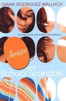 Amigas and School Scandals