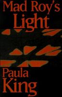 Cover of Mad Roy's Light by Paula King