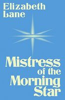 Mistress of the Morning Star