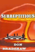 Cover of Surreptitious by Don Bradshaw