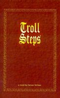 Cover of Troll Steps by Denver Nevaar