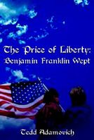 Cover of The Price of Liberty by Tedd Adamovich